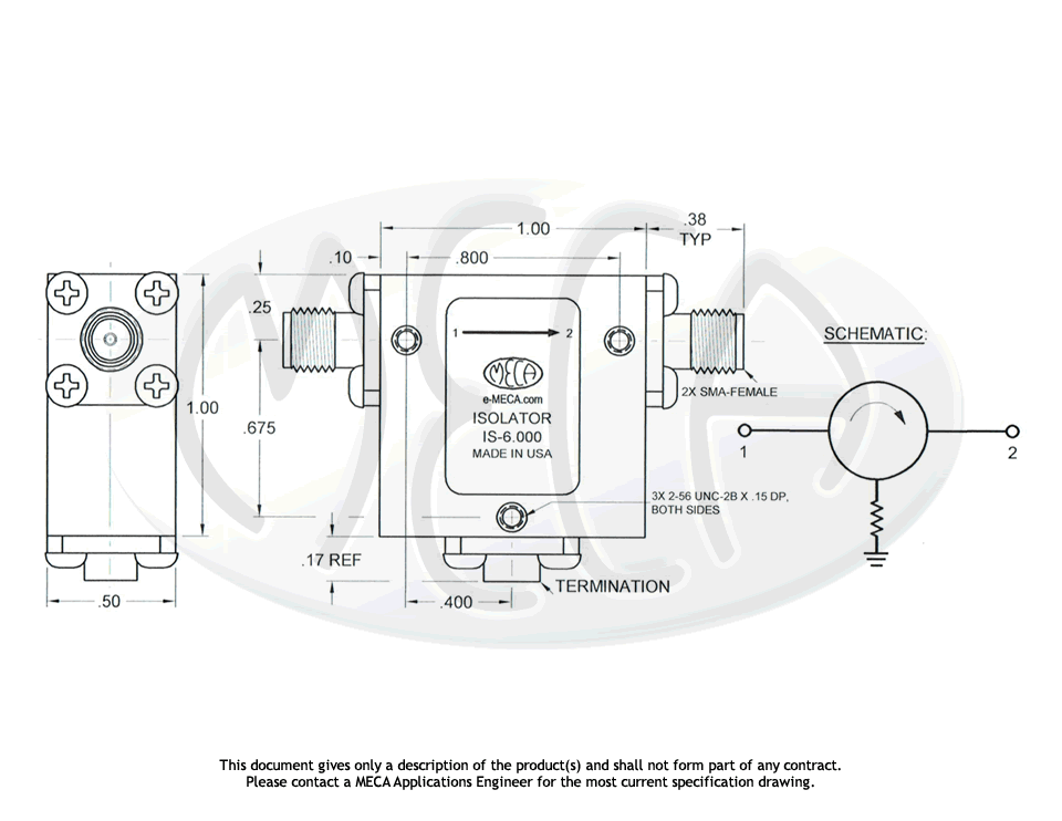 RF/Microwave Isolator, IS6.000, 30* Watts, SMAFemale 4.08.0 GHz